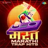 Manachya Dhundit Lahrit Ye Na - Trap