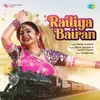 About Railiya Bairan Song