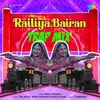 About Railiya Bairan - Trap Mix Song