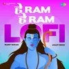 About He Ram He Ram - Lofi Song