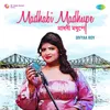 About Madhabi Madhupe Song