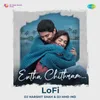 About Entha Chithram - LoFi Song