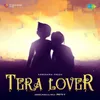 About Tera Lover Song