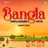 Ami Kon Pothe Je Choli - Unplugged