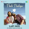 Tholi Tholiga - LoFi Mix