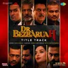 About Dr Bezbaruah Title track Song