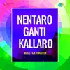 Manase Manase-Nentaro Ganti Kallaro