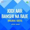 Kaane Aajo Baaje Aamar (Nazrulgeeti)