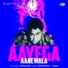 About Aayega Aanewala Song