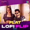 About Flat LoFi Flip Song