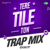 Tere Tile Ton Trap Mix