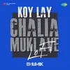 Koy Lay Chalia Muklave LoFi