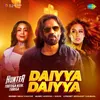 About Daiyya Daiyya Song