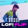 About Rondi Rondi LoFi Flip Song