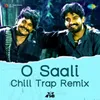 About O Saali - Chill Trap Remix Song