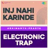 Inj Nahi Karinde Electronic Trap