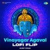 About Vinayagar Agaval - Lofi Flip Song
