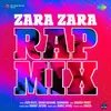 About Zara Zara - Rap Mix Song