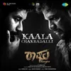 About Kaala Chakradalli Song