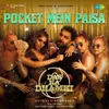 About Pocket Mein Paisa Song