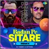 About Badan Pe Sitare Remix Song