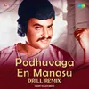 Podhuvaga En Manasu - Drill Remix
