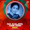 About Na Kalata Ase Kon - Mix Song