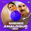 About Khairmangde Analogue Mix Song