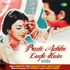 About Bade Achhe Lagte Hain - Reprise Song