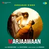 About Marjaawaan Song