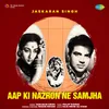 About Aap Ki Nazron Ne Samjha Song