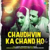 About Chaudhvin Ka Chand Ho - Rap Mix Song