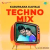 Karupaana Kaiyale - Techno Mix