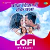 About Kaun Disha Mein Leke Chala LoFi Song