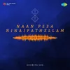 Naan Pesa Ninaipathellam - Slowed and Reverbed