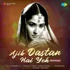 Ajib Dastan Hai Yeh - Reprise