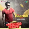 About Iss Baarish Mein Unplugged - Jhankar Beats Song