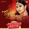 About Sajna Hai Mujhe - Jhankar Beats Song