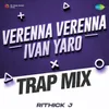About Verenna Verenna-Ivan Yaro - Trap Mix Song