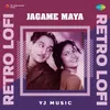 Jagame Maya - Retro Lofi