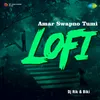 About Amar Swapno Tumi - LoFi Song