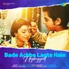 Bade Achhe Lagte Hain - Unplugged