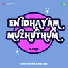 About En Idhayam Muzhuthum - DJ Mix Song