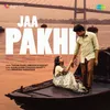 About Jaa Pakhi Song