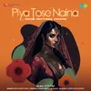 About Piya Tose Naina - Nizami Brothers Version Song