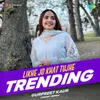 About Likhe Jo Khat Tujhe - Trending Song