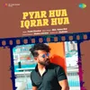 About Pyar Hua Iqrar Hua Song