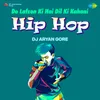 About Do Lafzon Ki Hai Dil Ki Kahani - Hip Hop Song