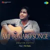 About Ami Tomaro Songe Song