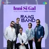 About Inni Si Gal Song